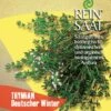 Thymian, Deutscher Winter | BIO Thymiansamen Von Reinsaat 2 Thymian, Deutscher Winter | BIO Thymiansamen Von Reinsaat -Angebote Samen Zauber Store 535899 BIO Thymian deutscher Winter Kr33 rs 0